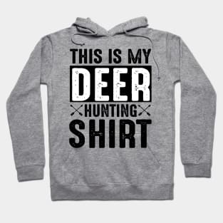 This is my deer hunting shirt Hoodie